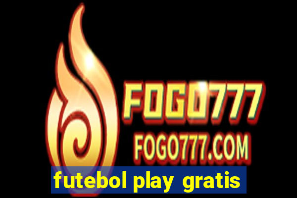 futebol play gratis